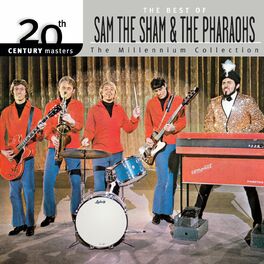 Album cover of 20th Century Masters: The Millennium Collection: Best Of Sam The Sham & The Pharaohs