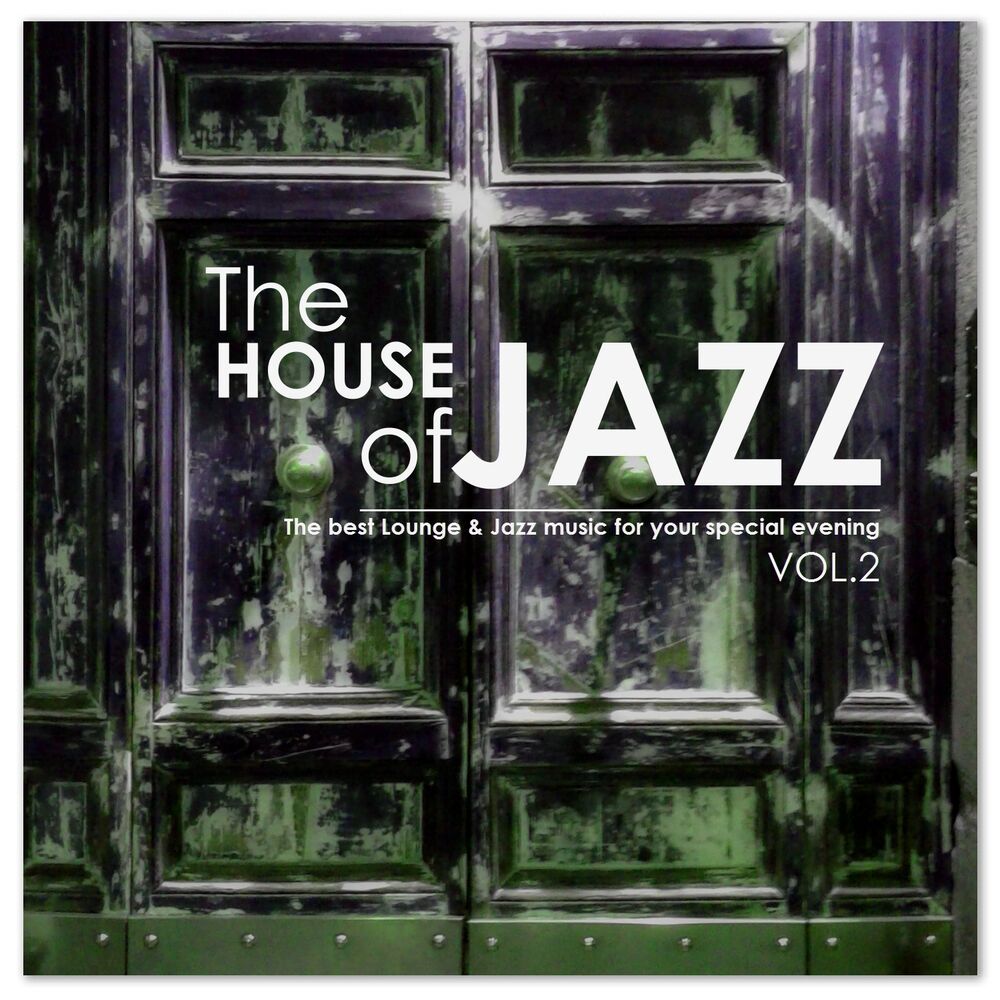 Джаз Хаус. The Jazz influence House of Jazz Edition #2. Jazz Lounge - Bill Evans - a House is not a Home. Best of Lounge 2018 Special selection Vol.1.