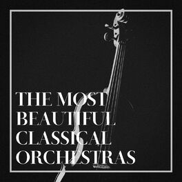 Album cover of The Most Beautiful Classical Orchestras