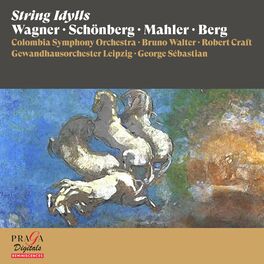 Album cover of String Idylls [Wagner, Schönberg, Mahler, Berg]