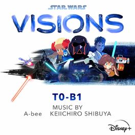 Album cover of Star Wars: Visions - T0-B1 (Original Soundtrack)