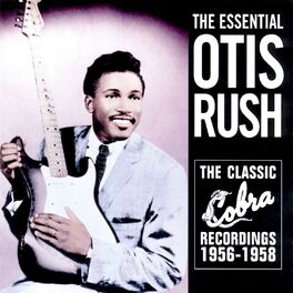 Album cover of The Essential Otis Rush