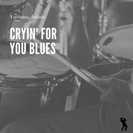 Album cover of Cryin' for You Blues