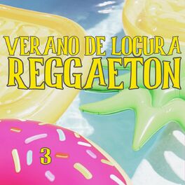 Album cover of Verano De Locura Reggaeton Vol. 3