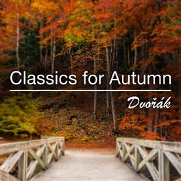 Album cover of Classics for Autumn: Dvořák