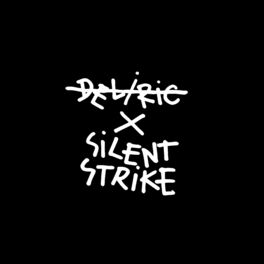 Album cover of Deliric X Silent Strike (Instrumental)