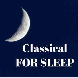 Album cover of Classical For Sleep