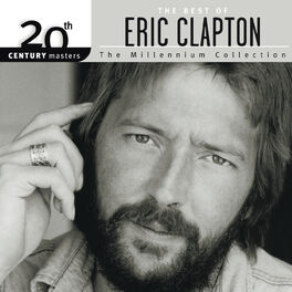 Album cover of The Best Of Eric Clapton 20th Century Masters The Millennium Collection