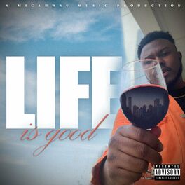 Album cover of Life is Good