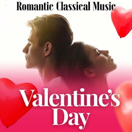 Album cover of Valentine’s Day: Romantic Classical Music