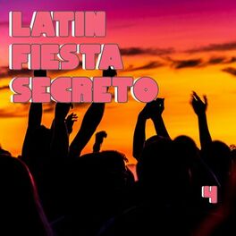 Album cover of Latin Fiesta Secreto Vol. 4