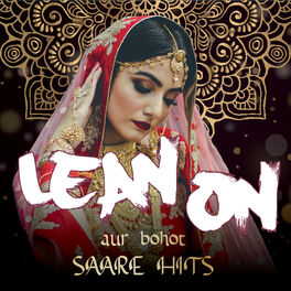 Album cover of Lean On Compilation aur bohot SAARE HITS
