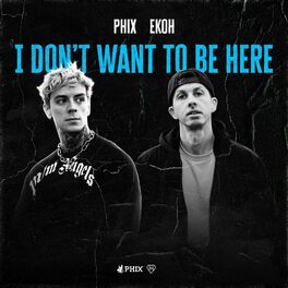 Album cover of I DON'T WANT TO BE HERE