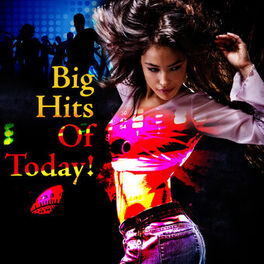 Album cover of Big Hits Of Today!
