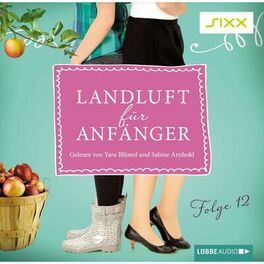 Album cover of Landluft für Anfänger, Folge 12: Feulenitz für immer?
