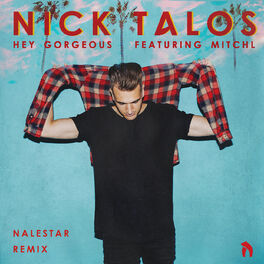 Album cover of Hey Gorgeous (Nalestar Remix)