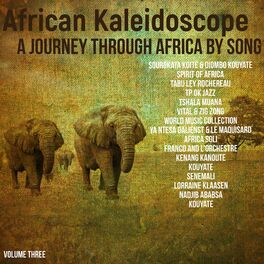 Album cover of African Kaleidoscope: A Journey through Africa by Song, Volume 3