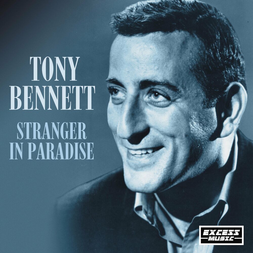 Парадайз тони. Tony Bennett stranger in Paradise. Tony Bennett Willow. Tony Bennett Sahara. Tony Bennett Smoke.