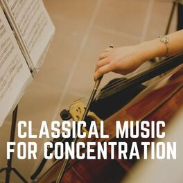 Album cover of Classical Music for Concentration