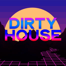 Album cover of Dirty House