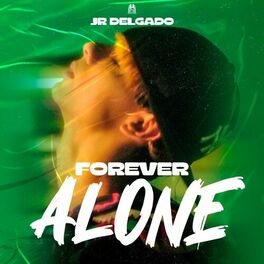 Album cover of Forever Alone