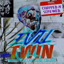 Album cover of Evil Twin (Chopped & Screwed Mix)