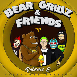 Album cover of Bear Grillz & Friends Volume 2
