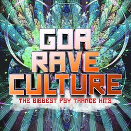 Album cover of Goa Rave Culture - The Biggest Psy Trance Hits