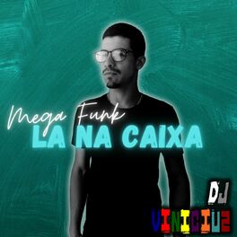 Album cover of Mega Funk La na Caixa