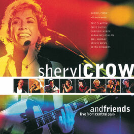 Album cover of Sheryl Crow And Friends Live From Central Park
