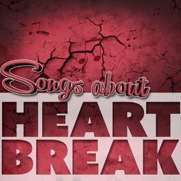 Album cover of Songs About Heartbreak