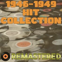 Album cover of 1946 - 1949 Hit Collection (Remastered 2014)