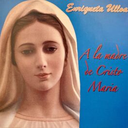 Album cover of A la Madre de Cristo María