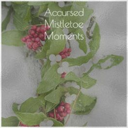 Album cover of Accursed Mistletoe Moments