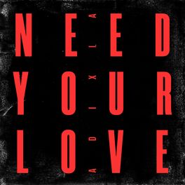 Album cover of Need Your Love