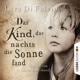Album cover of Das Kind, das nachts die Sonne fand