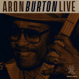 Aron Burton Aron Burton Live lyrics and songs Deezer