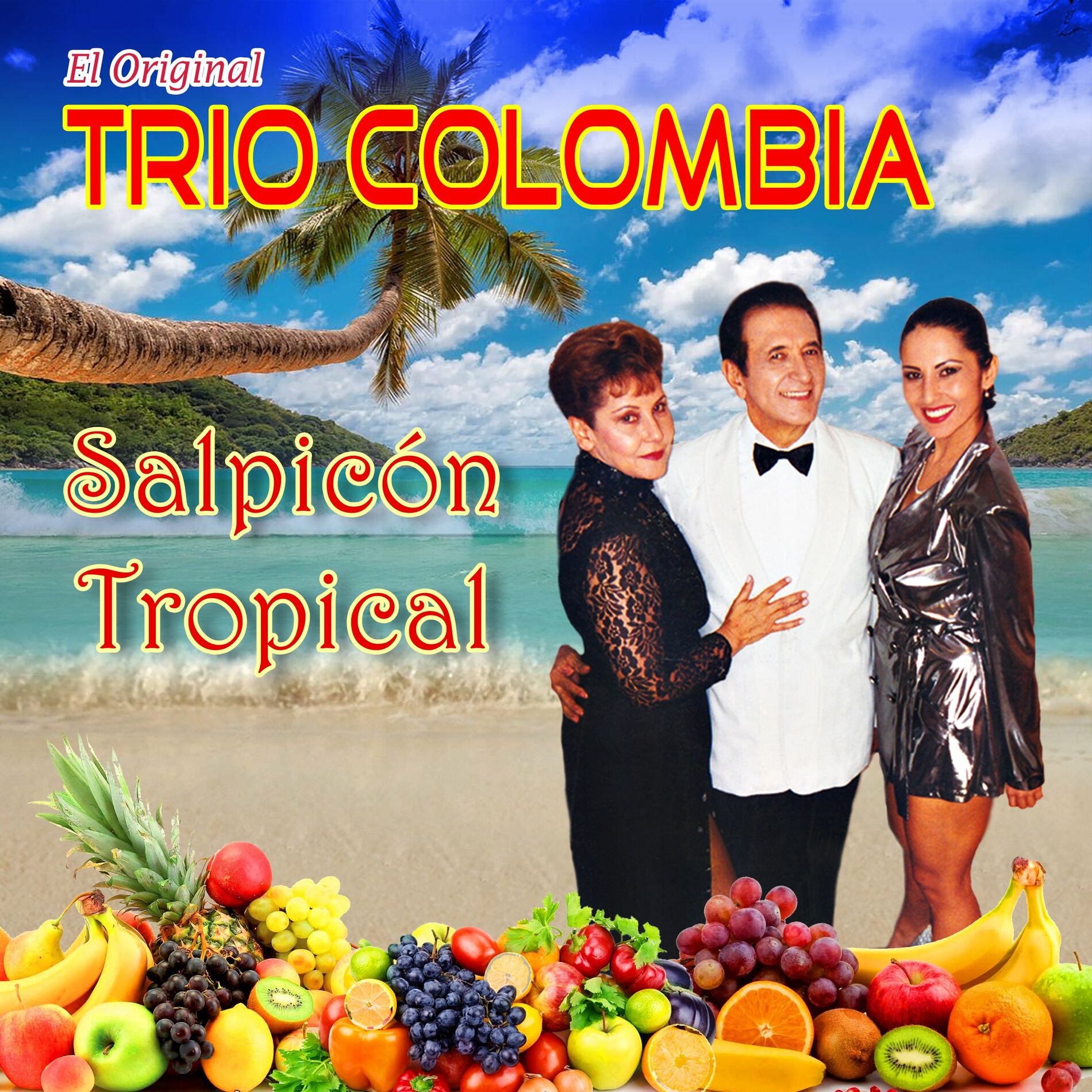 Trío Colombia - Salpicón Tropical el Original / Navidad Negra / Playa  Blanca / Quiero Amanecer / La Pollera Colora / Si la Vieran: letras y  canciones | Escúchalas en Deezer