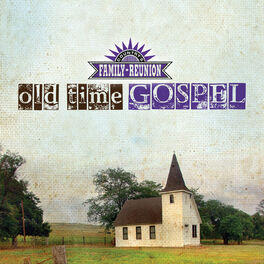 Album cover of Country's Family Reunion Old Time Gospel