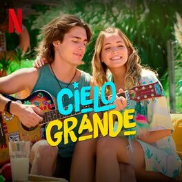 Album cover of Cielo Grande Season 2 (Soundtrack from the Netflix Series)