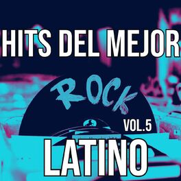 Album cover of Hits Del Mejor Rock Latino Vol. 5