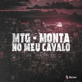 Album cover of Mtg - Monta no Meu Cavalo