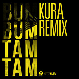 Album cover of Bum Bum Tam Tam (Kura Remix)
