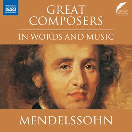 Album cover of Great Composers in Words & Music: Felix Mendelssohn