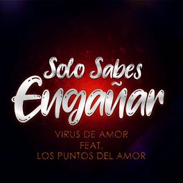Album cover of Solo Sabes Engañar