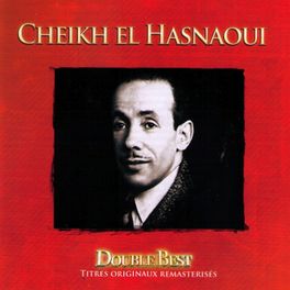Album cover of Double Best: Cheikh El Hasnaoui