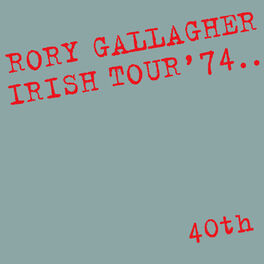 Album cover of Irish Tour '74 (Live / 40th Anniversary Edition)