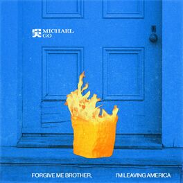 Album cover of Forgive Me Brother, I'm Leaving America