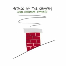 Album cover of Stuck in the Chimney (more Christmas Singles)