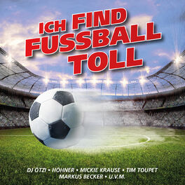 Album cover of Ich find Fussball toll